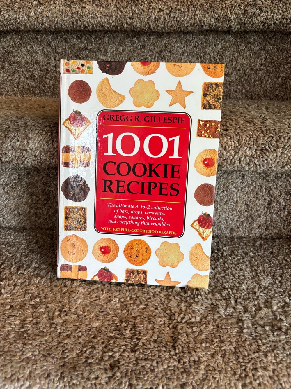 1001 Cookie Recipes by Gregg R. Gillespie - White & Red Cover